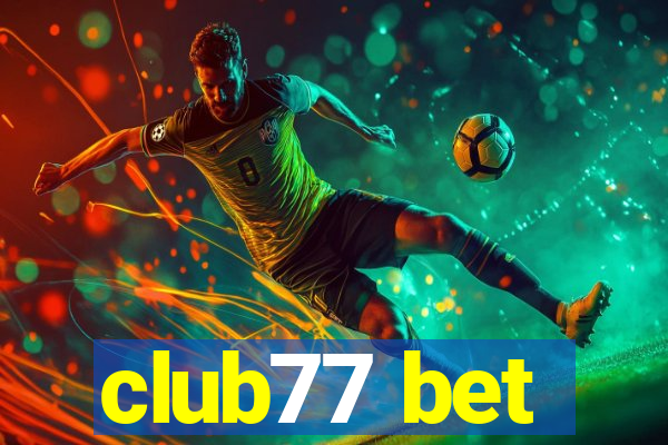 club77 bet